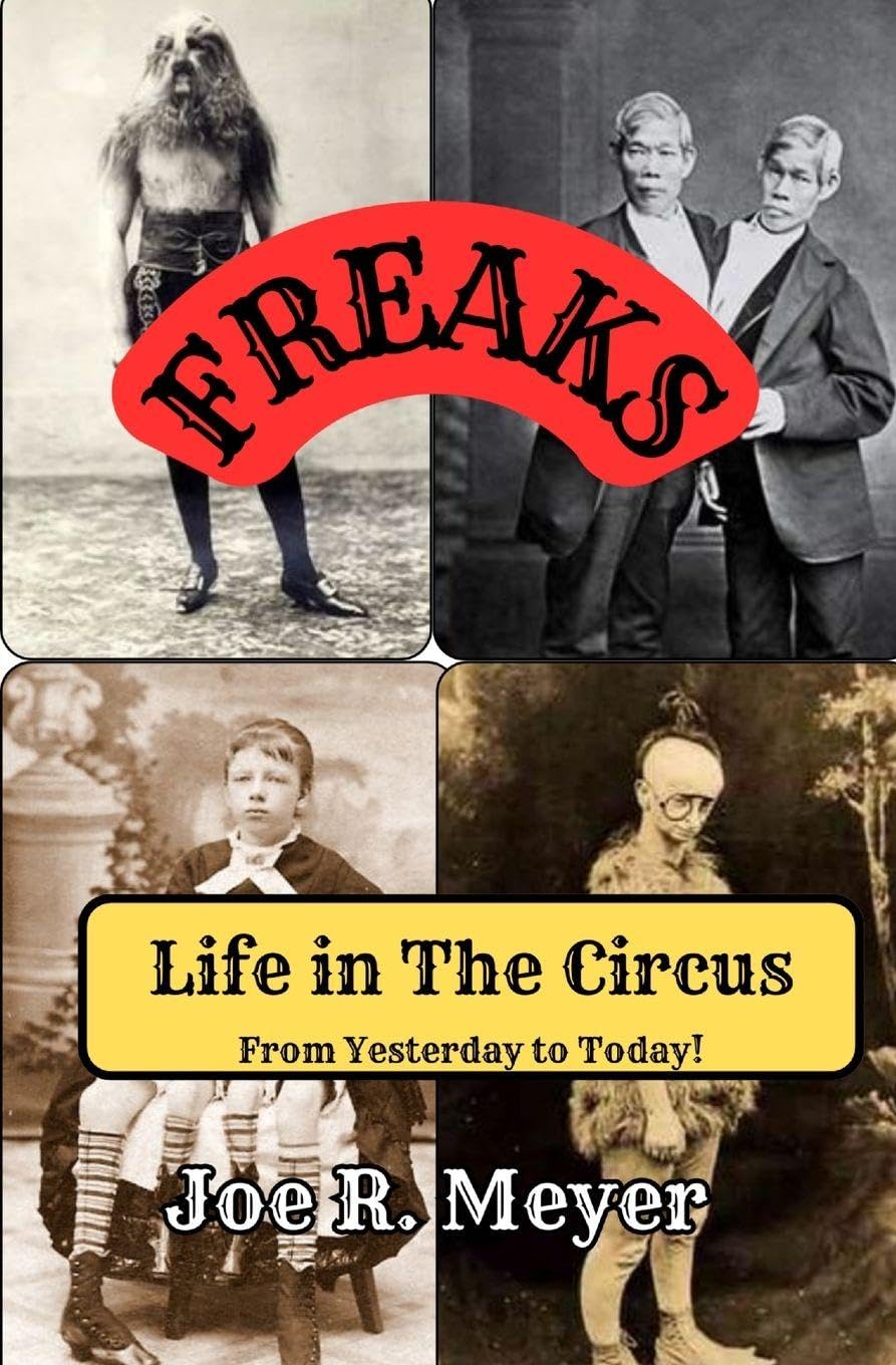 Freaks - Life in The Circus From Yesterday To Today Film, Art & Culture
