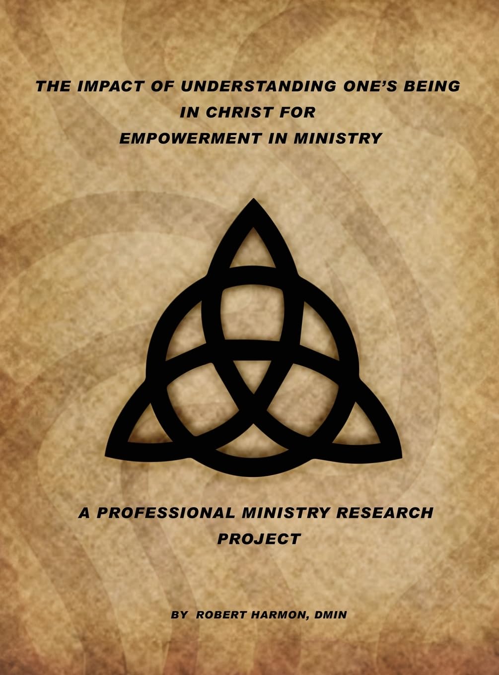 The Impact Of Understanding One's Being In Christ For Empowerment In Ministry Religion & Esotericism