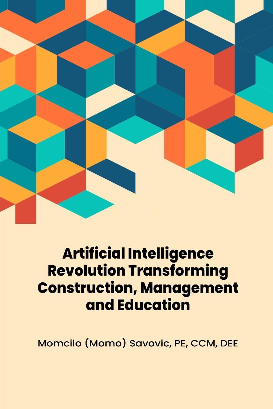 Artificial Intelligence Revolution Transforming Construction, Management and Education Business, Finance & Career