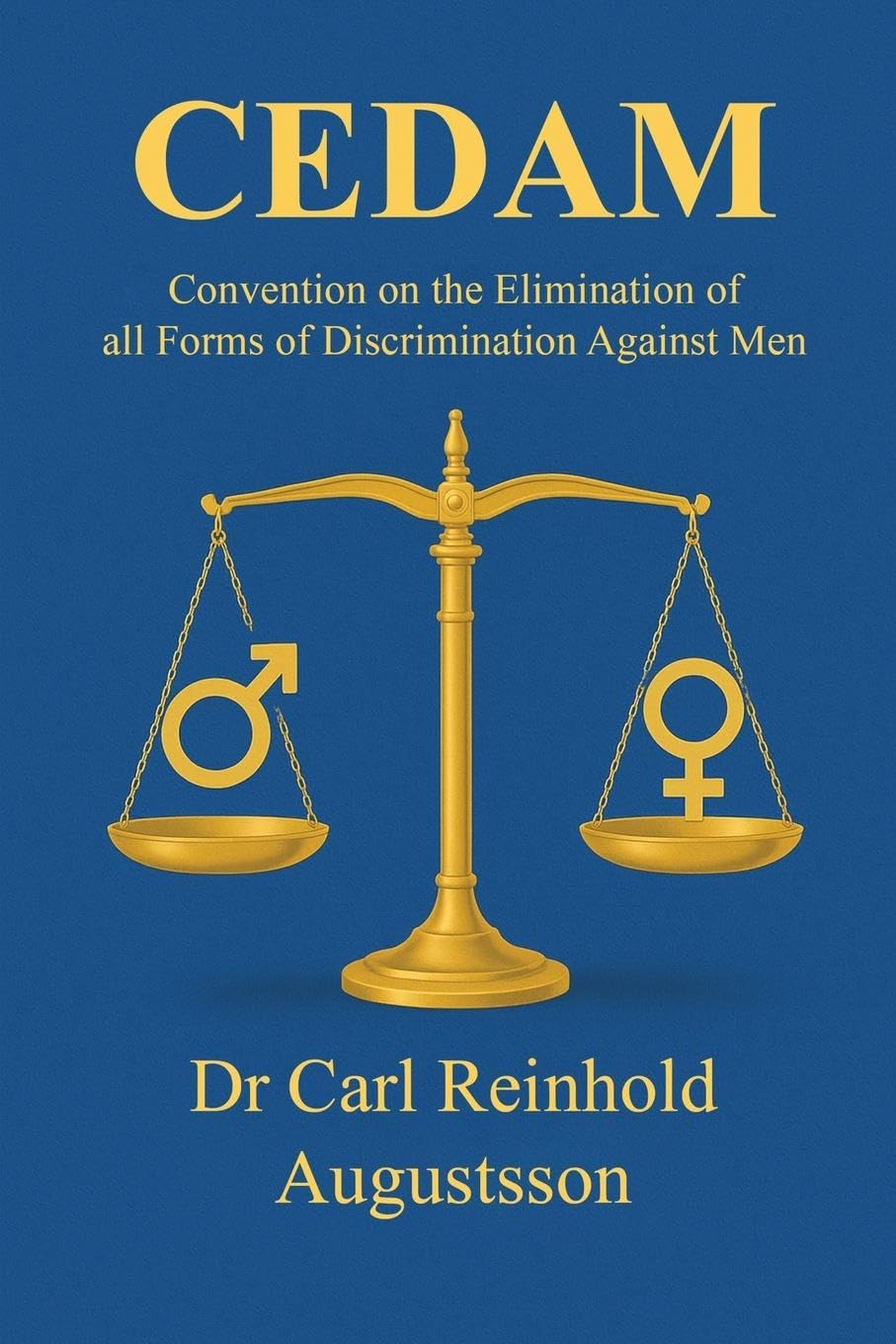 The Convention on the Elimination of all forms of Discrimination Against Men (CEDAM) Contemporary literature