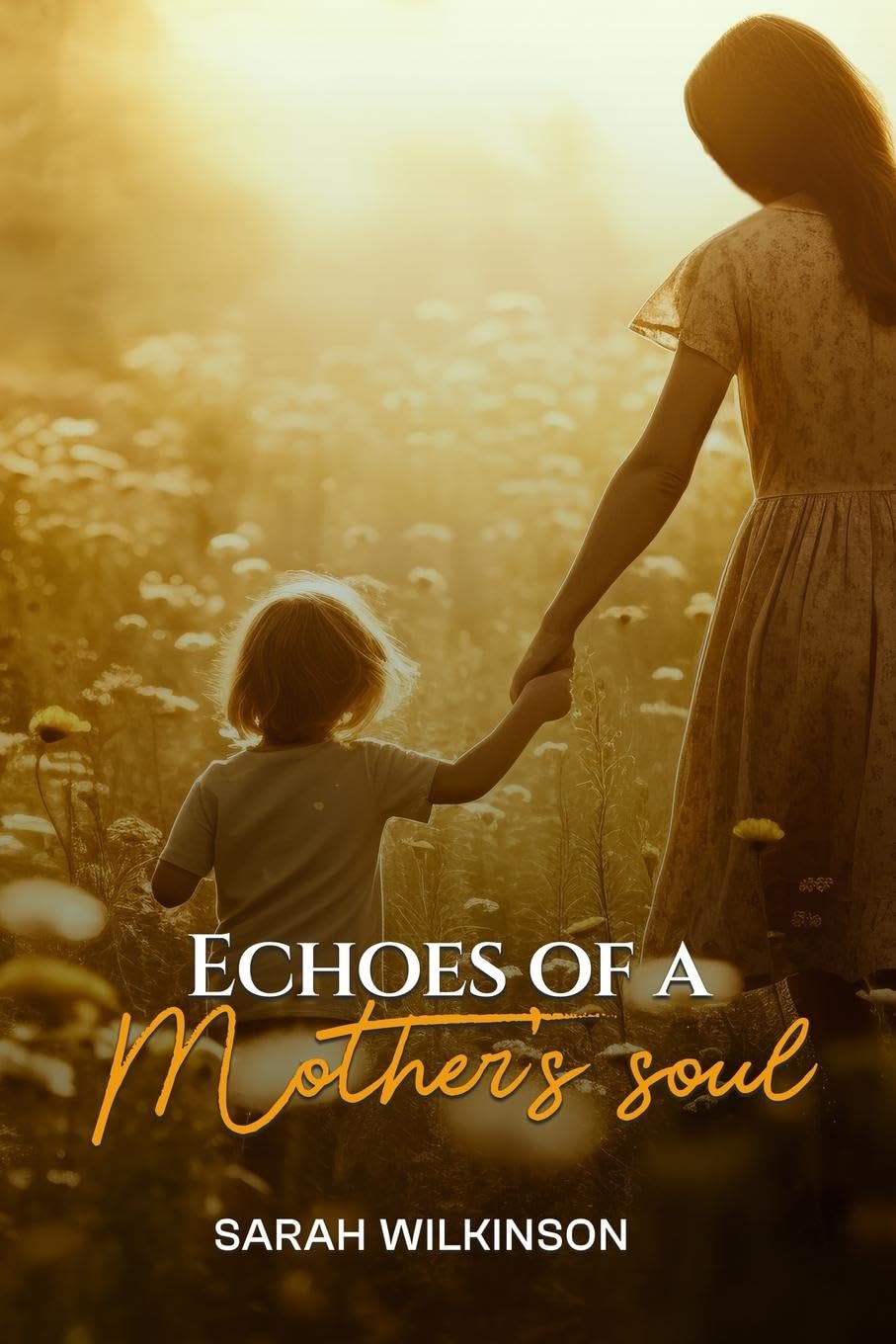 Echoes Of A Mother's Soul Poetry