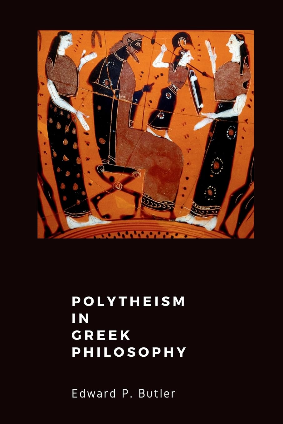 Polytheism in Greek Philosophy Philosophy