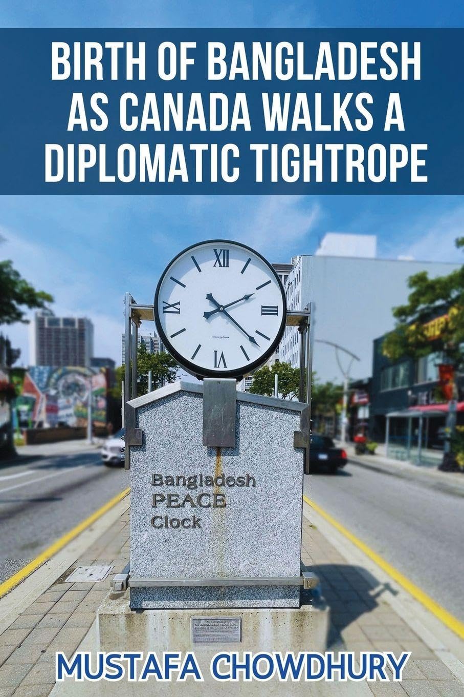 Birth of Bangladesh as Canada Walks a Diplomatic Tightrope Politics & History