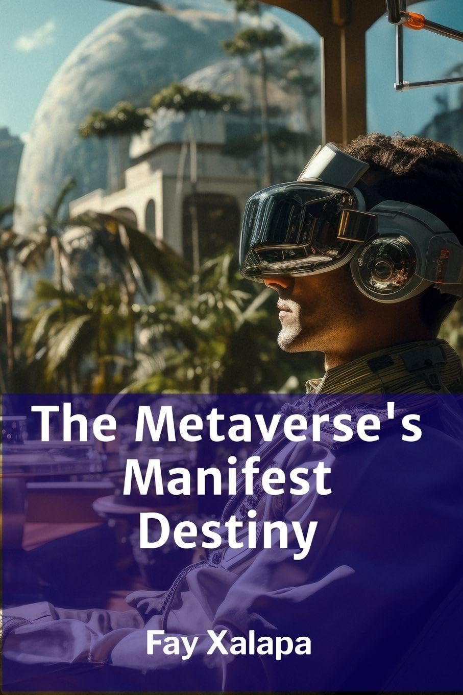 The Metaverse's Manifest Destiny Media & Communication