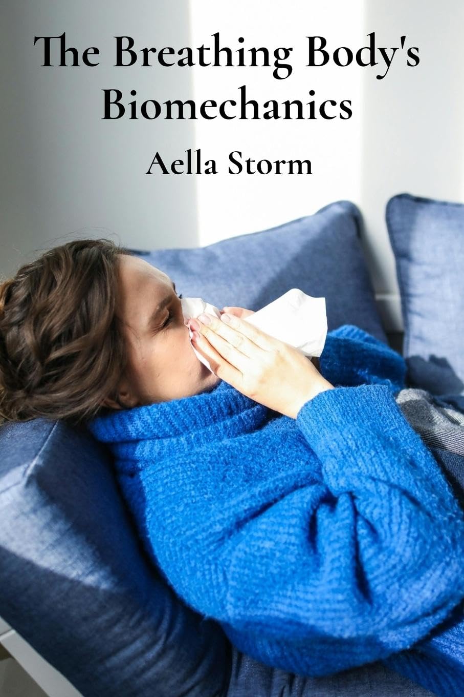 The Breathing Body's Biomechanics Medicine
