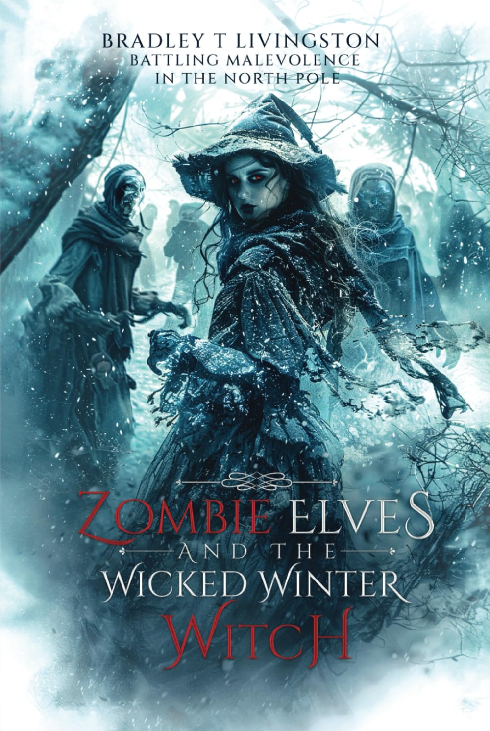 Zombie Elves and The Wicked Winter Witch Fairy Tales & Legends