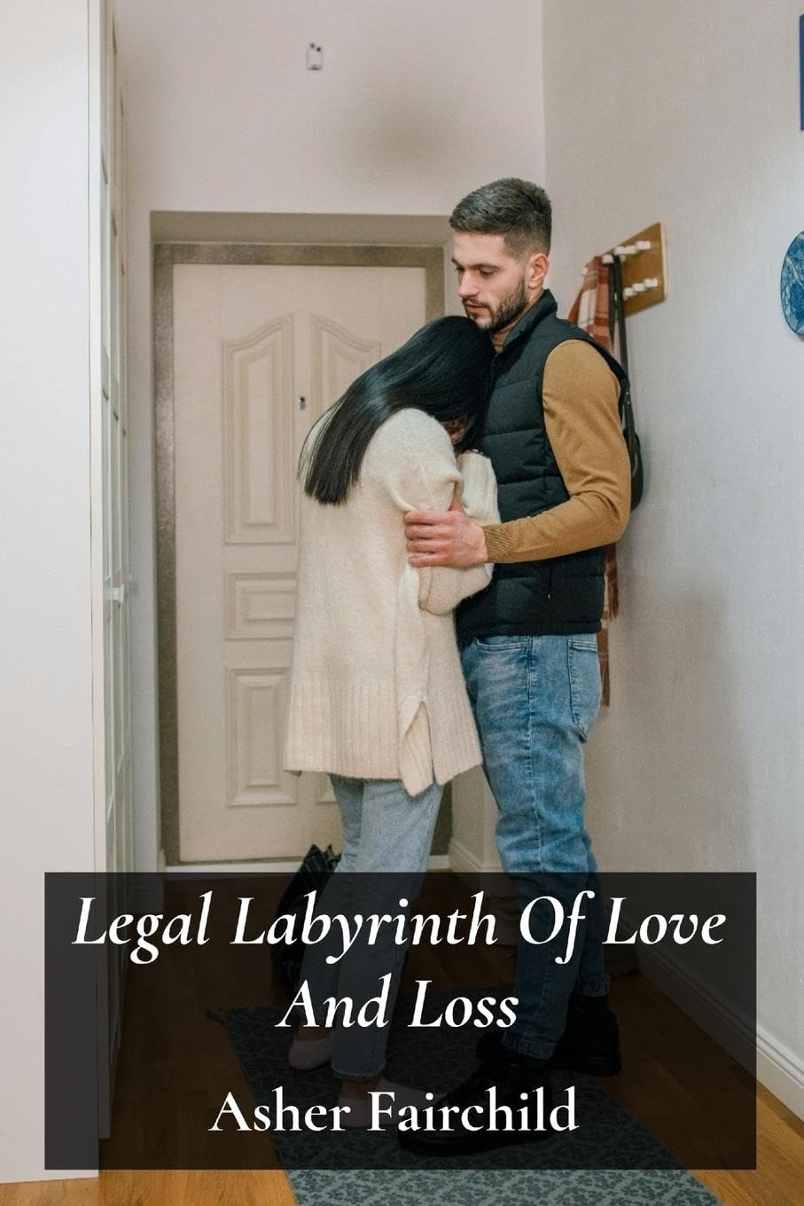 Legal Labyrinth Of Love And Loss Law