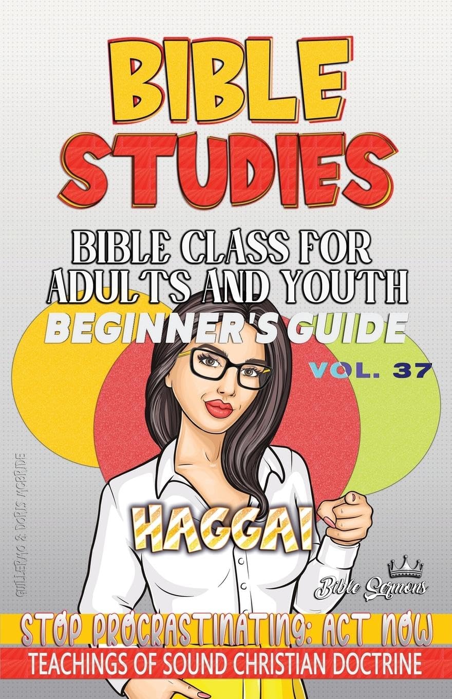 Bible Class for Adults and Youth, Beginner's Guide - Haggai Education