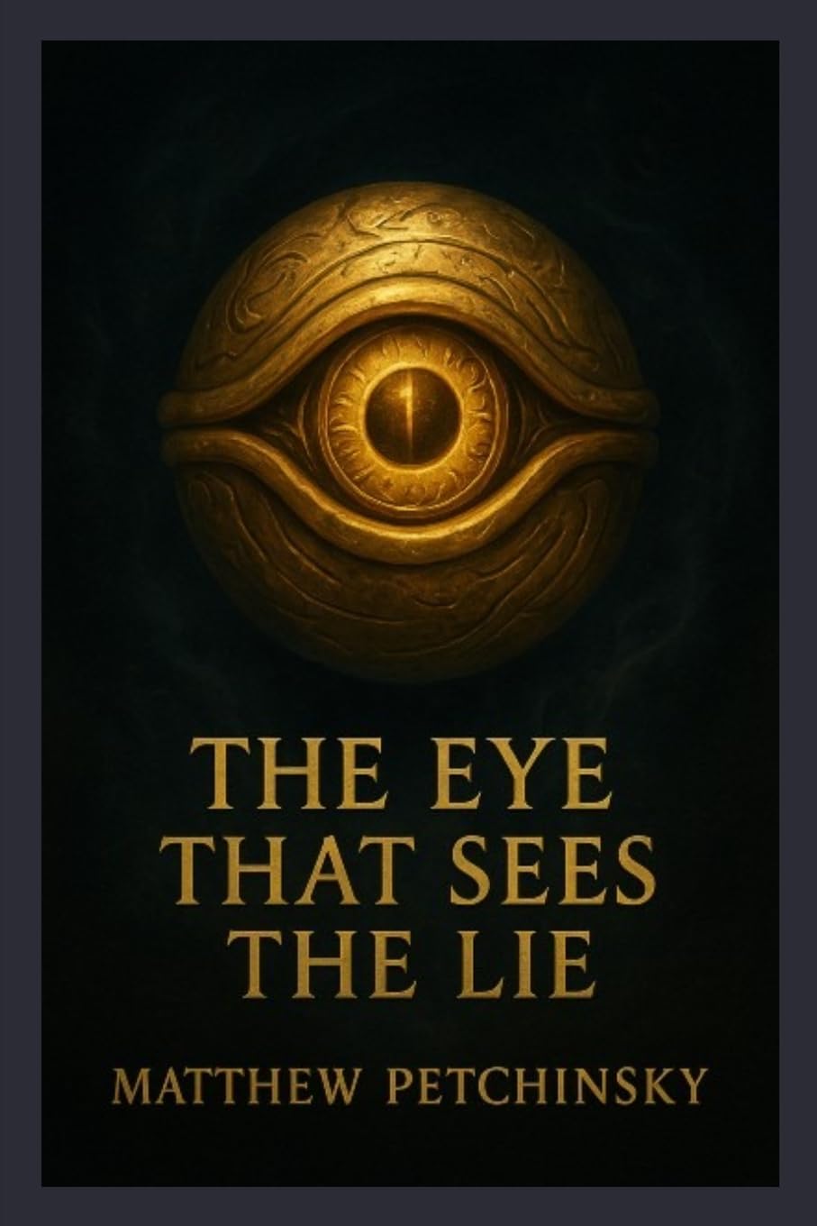 The Eye That Sees the Lie (Millennium Eye) Business, Finance & Career