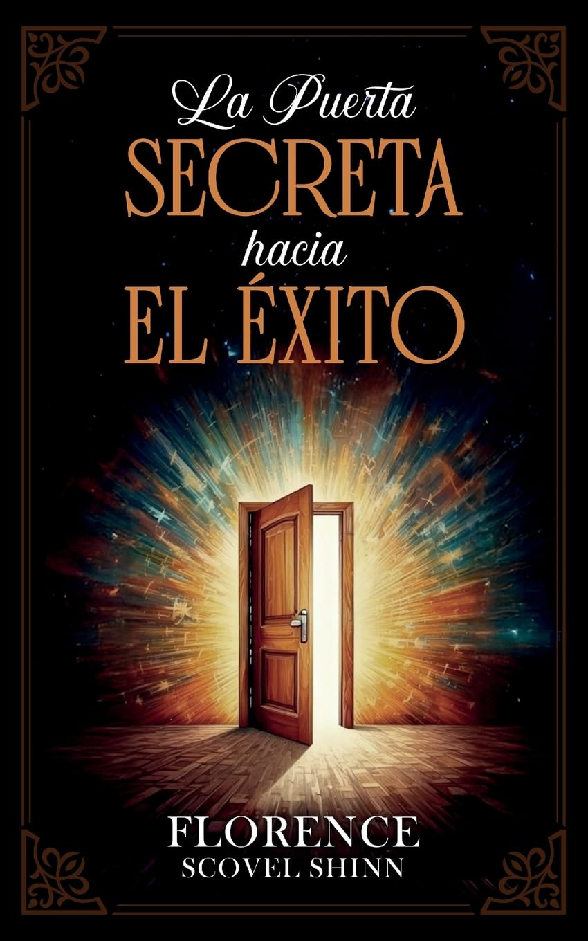 La Puerta Secreta Hacia El Éxito - Colección Deluxe Business, Finance & Career