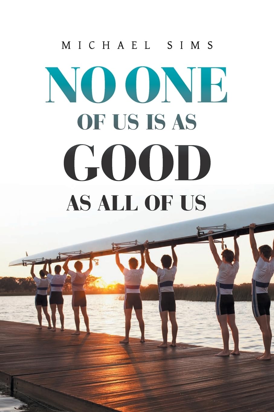 No One of Us Is as Good as All of Us Law
