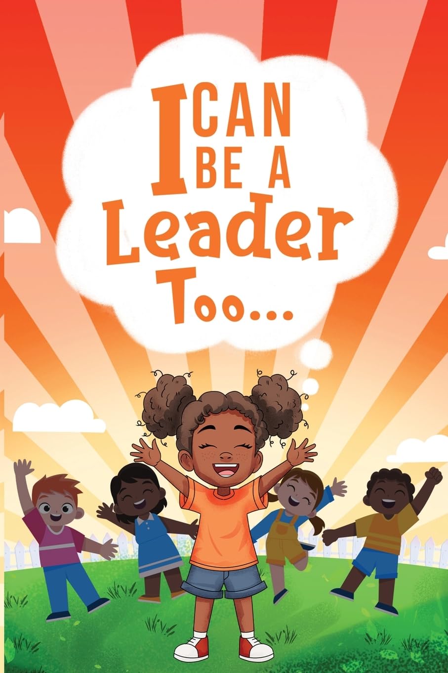I Can be a Leader Too.. Non-fiction