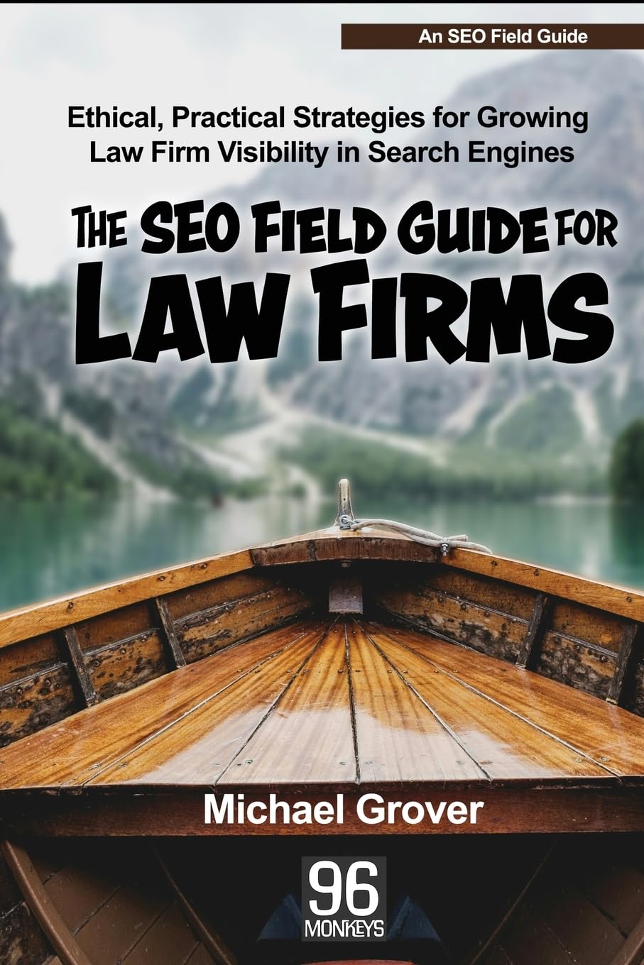 The SEO Field Guide for Law Firms Law