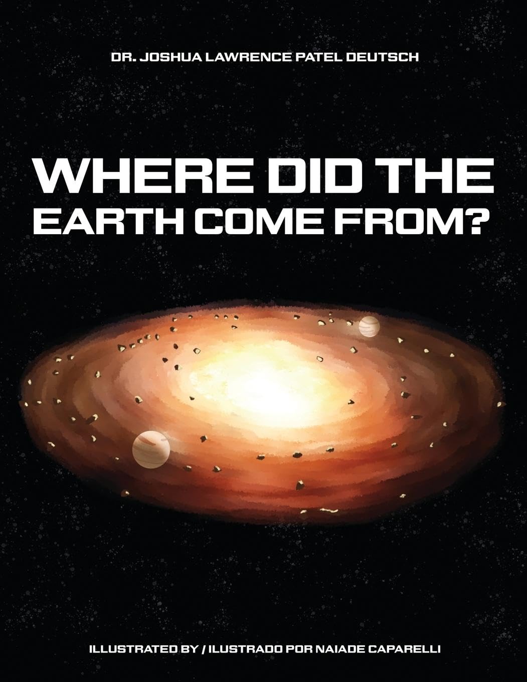 Where did the Earth come from? Business & Technology