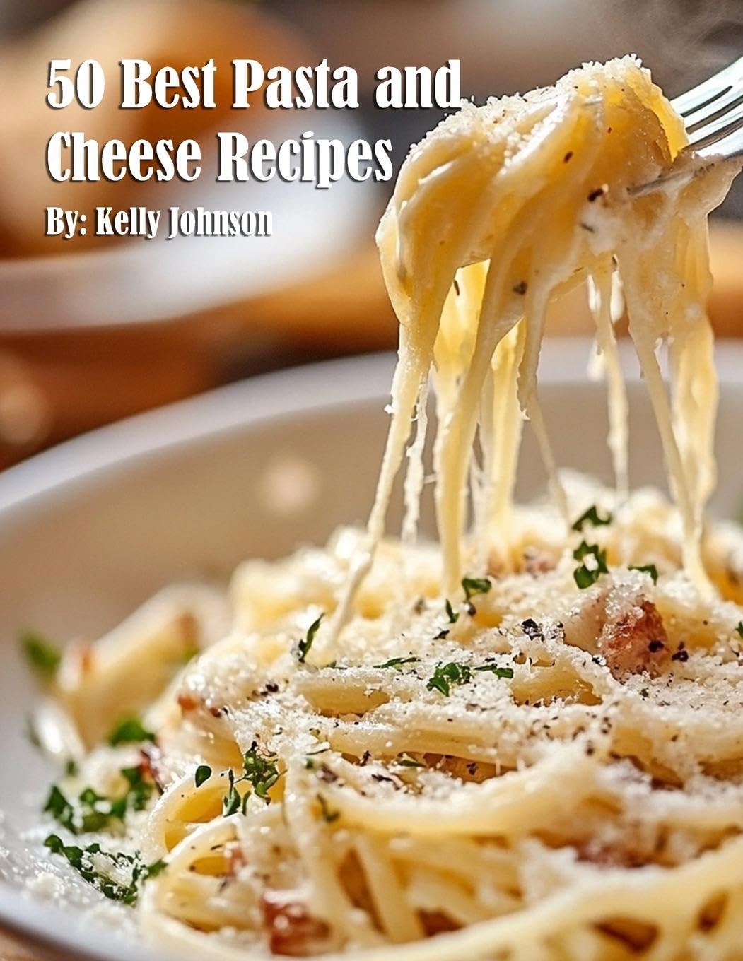 50 Best Pasta and Cheese Recipes Leisure, Home & Garden
