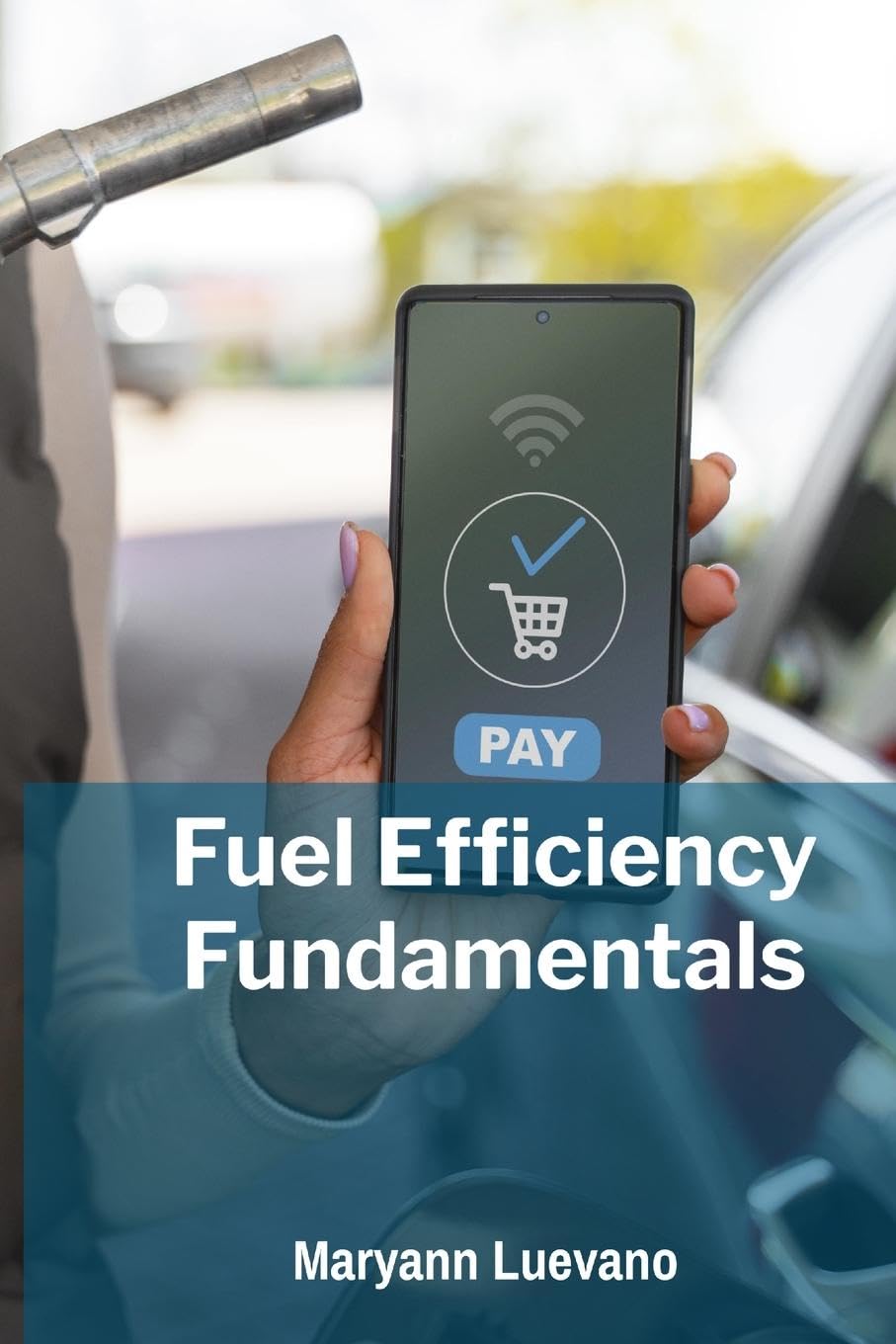 Fuel Efficiency Fundamentals Business & Technology
