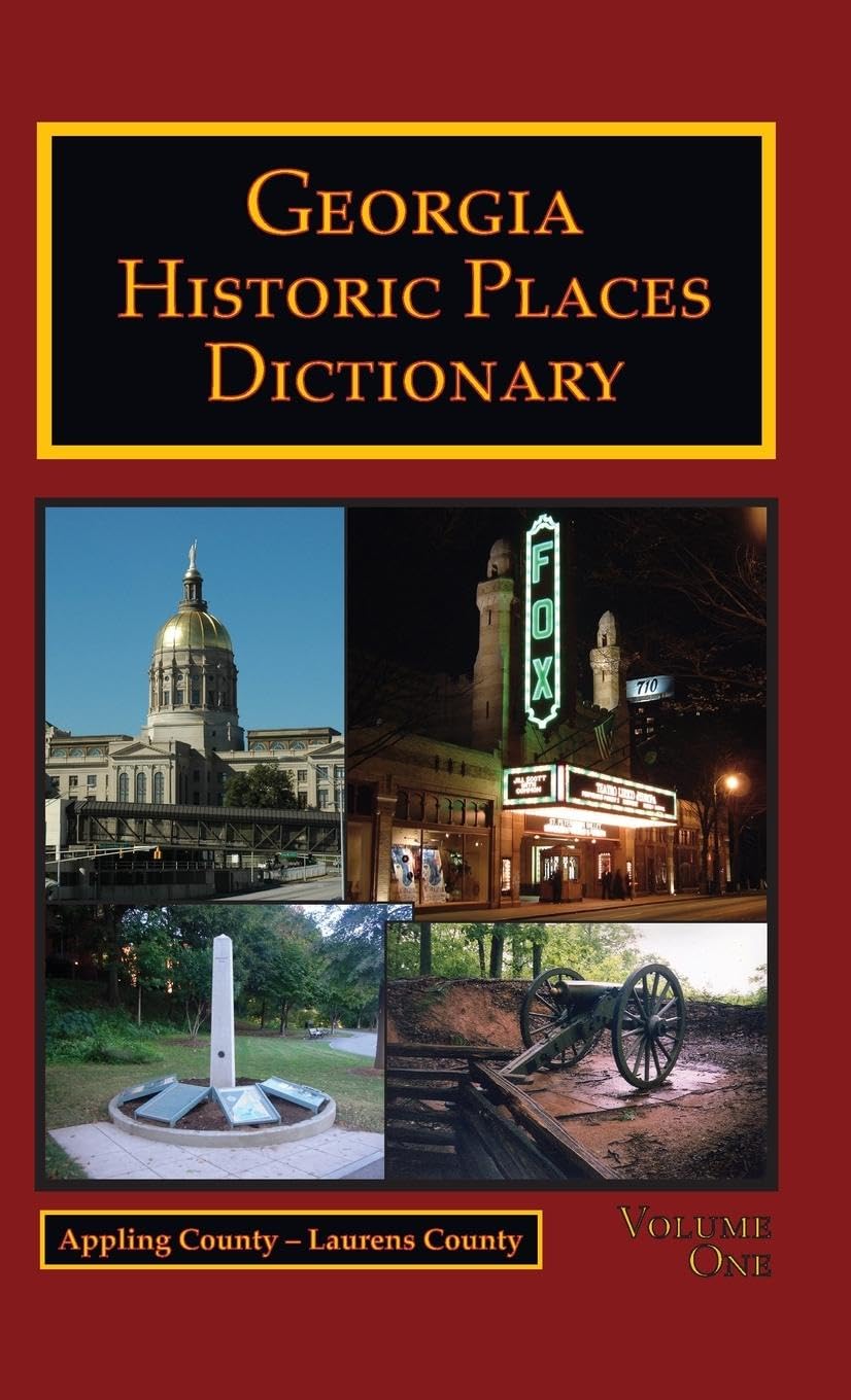 Georgia Historic Places Dictionary - Volume 1 Leisure, Home & Garden