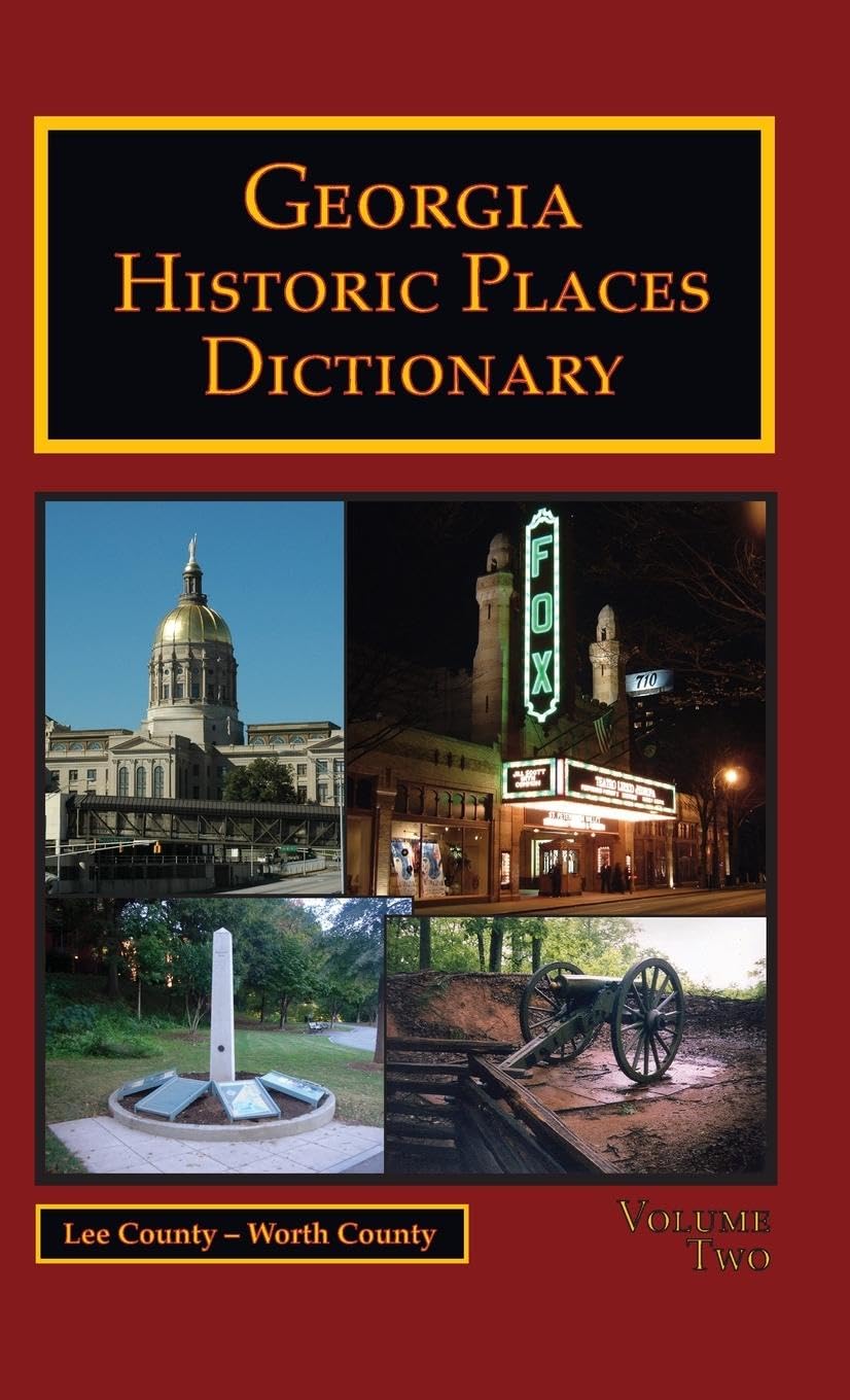 Georgia Historic Places Dictionary - Volume 2 Leisure, Home & Garden