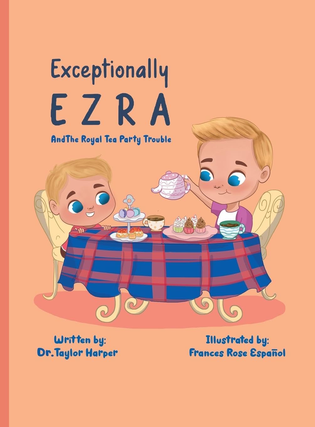 Exceptionally Ezra and The Royal Tea Party Trouble Parents & Children