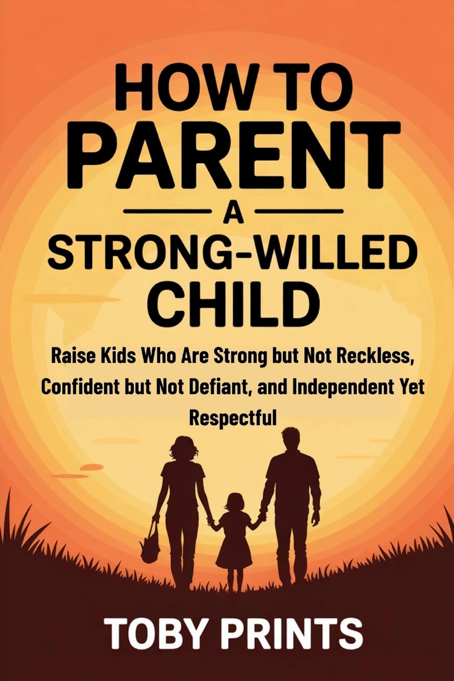 How to Parent a Strong-Willed Child Books