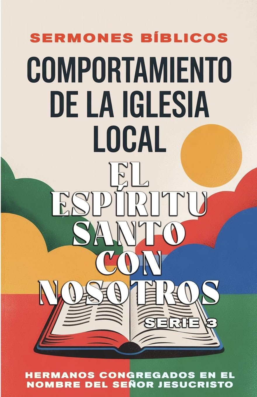 Comportamiento de la Iglesia Local - El Espíritu Santo con Nosotros Law
