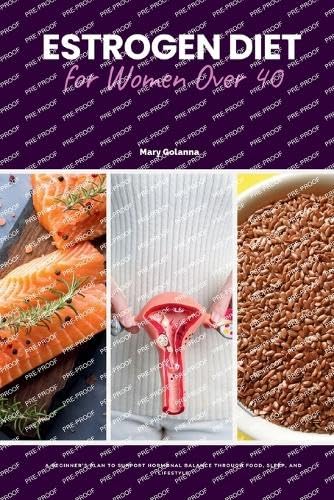 Estrogen Diet for Women Over 40 Health, Nutrition & Fitness