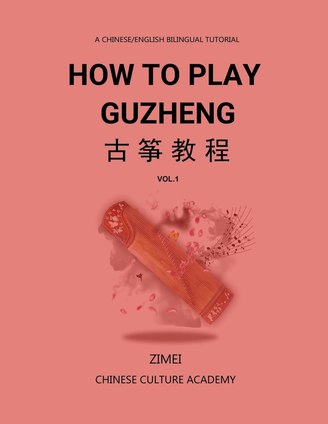 How To Play Guzheng - Vol.1 Arts & Music