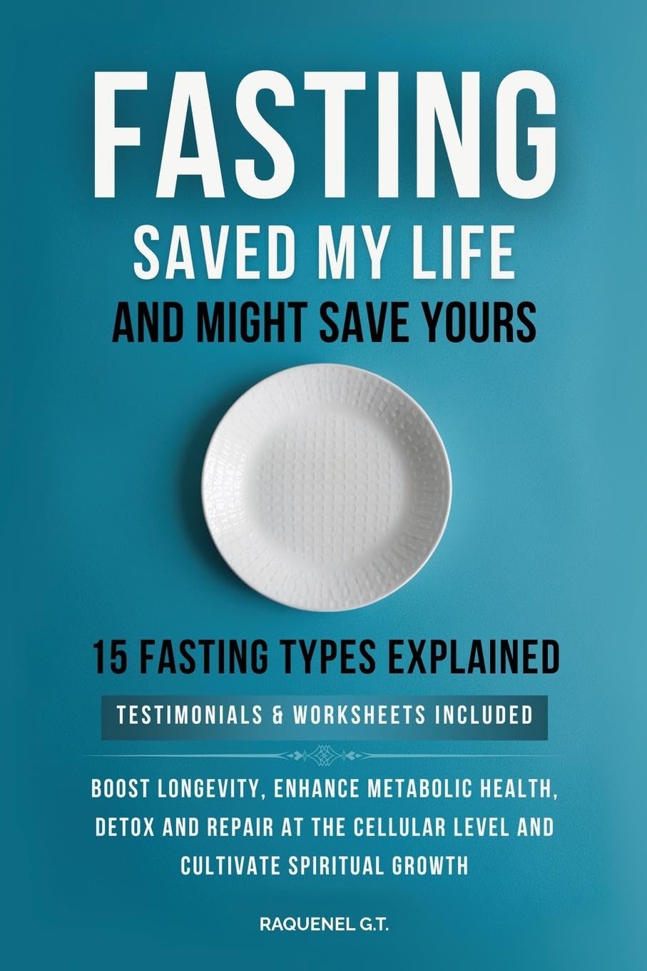 FASTING SAVED MY LIFE AND MIGHT SAVE YOURS Health, Nutrition & Fitness