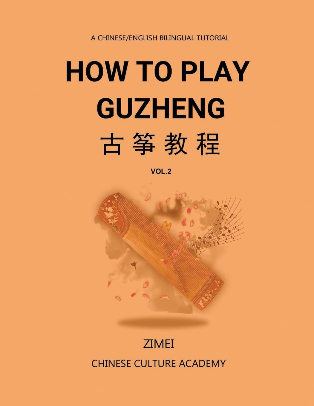 How To Play Guzheng - Vol.2 Arts & Music