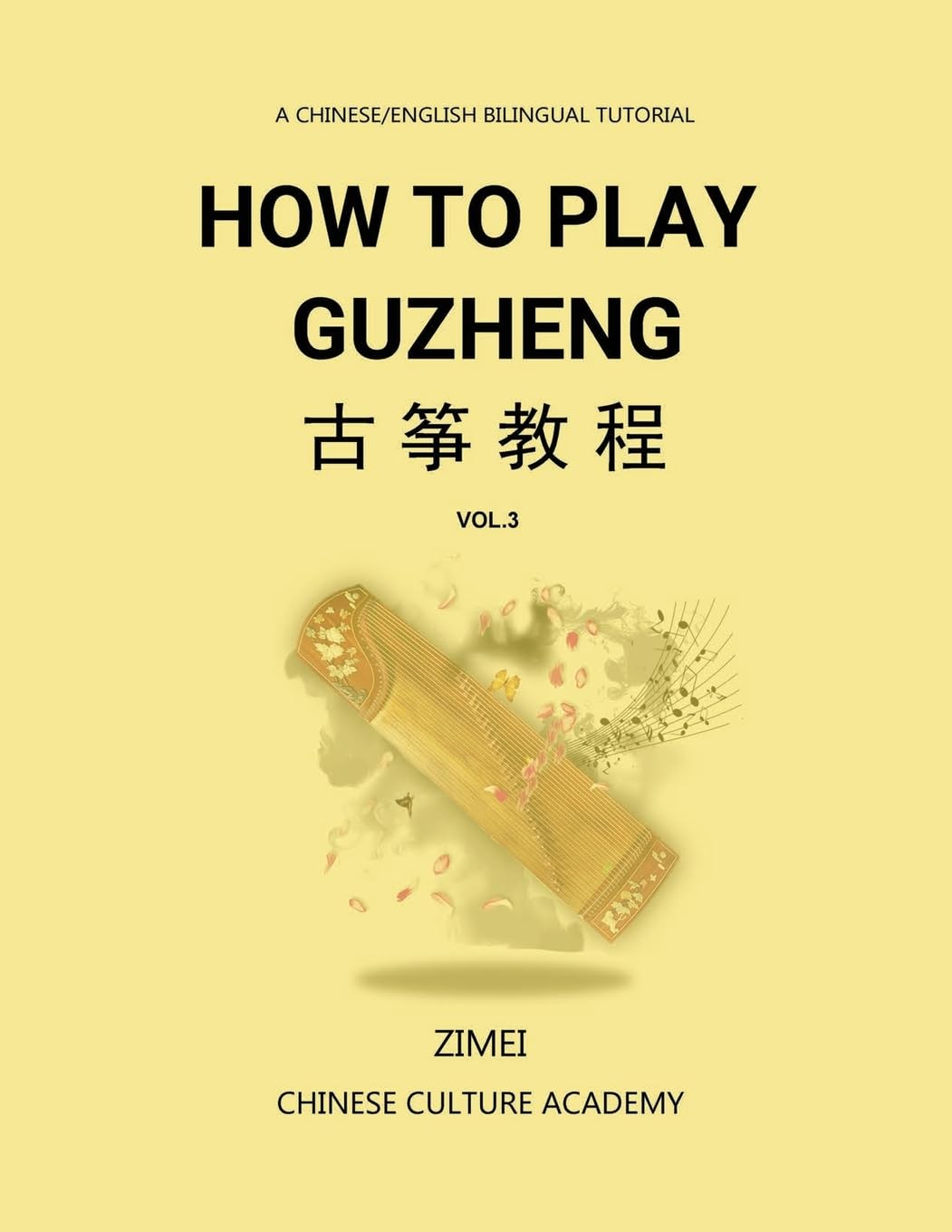 How To Play Guzheng - Vol.3 Arts & Music