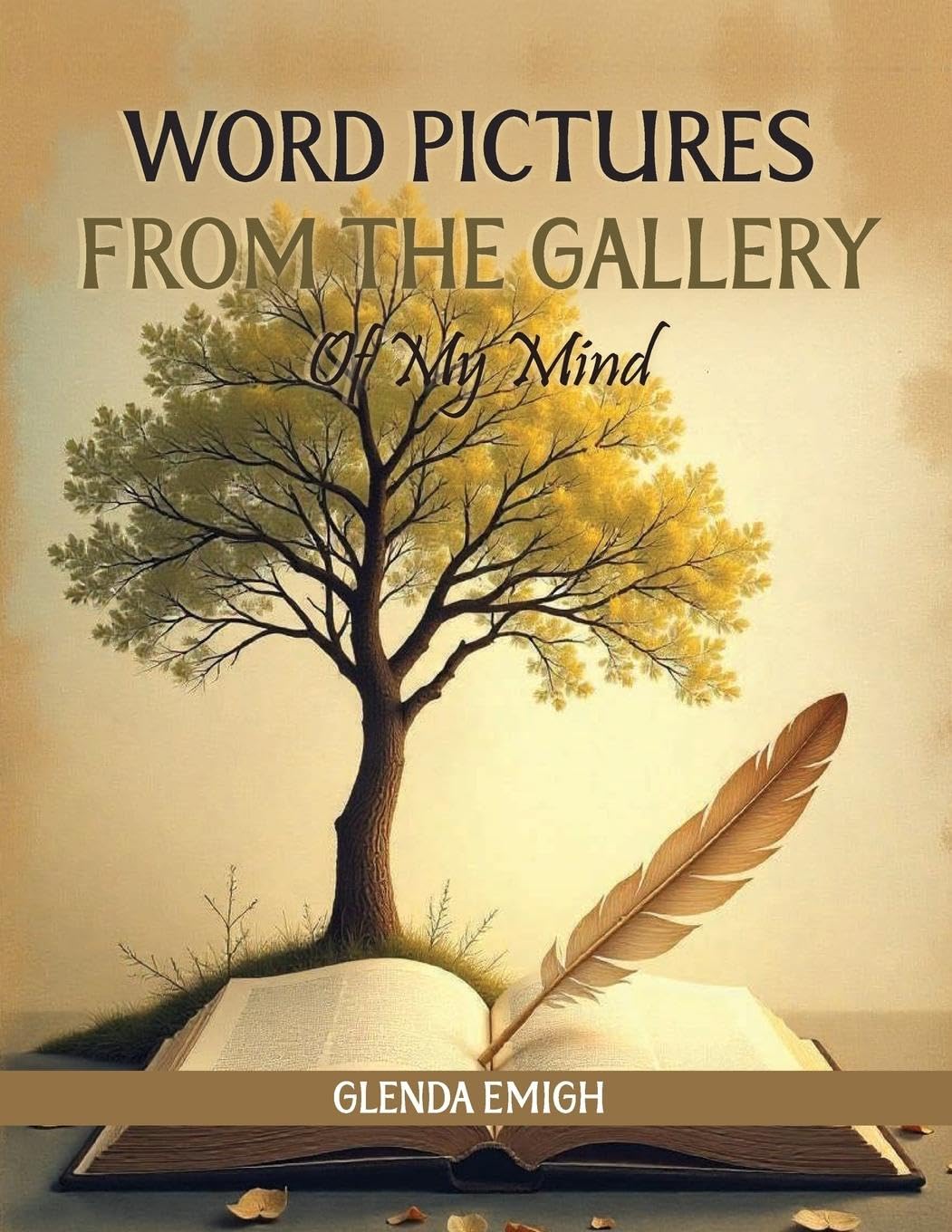 WORD PICTURES FROM THE GALLERY Memories
