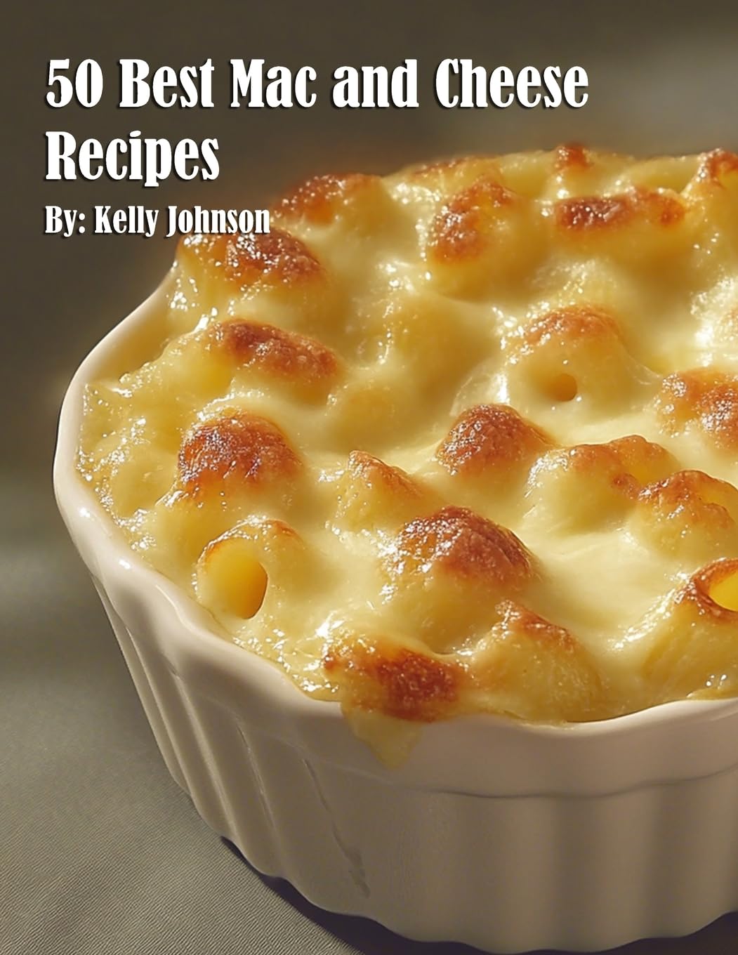 50 Best Mac and Cheese Recipes Leisure, Home & Garden
