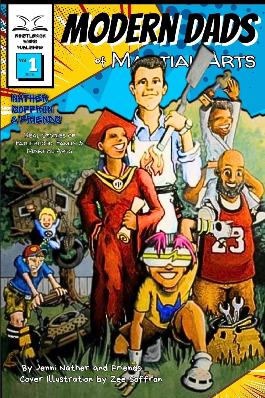 Modern Dads of Martial Arts Volume One Business, Finance & Career