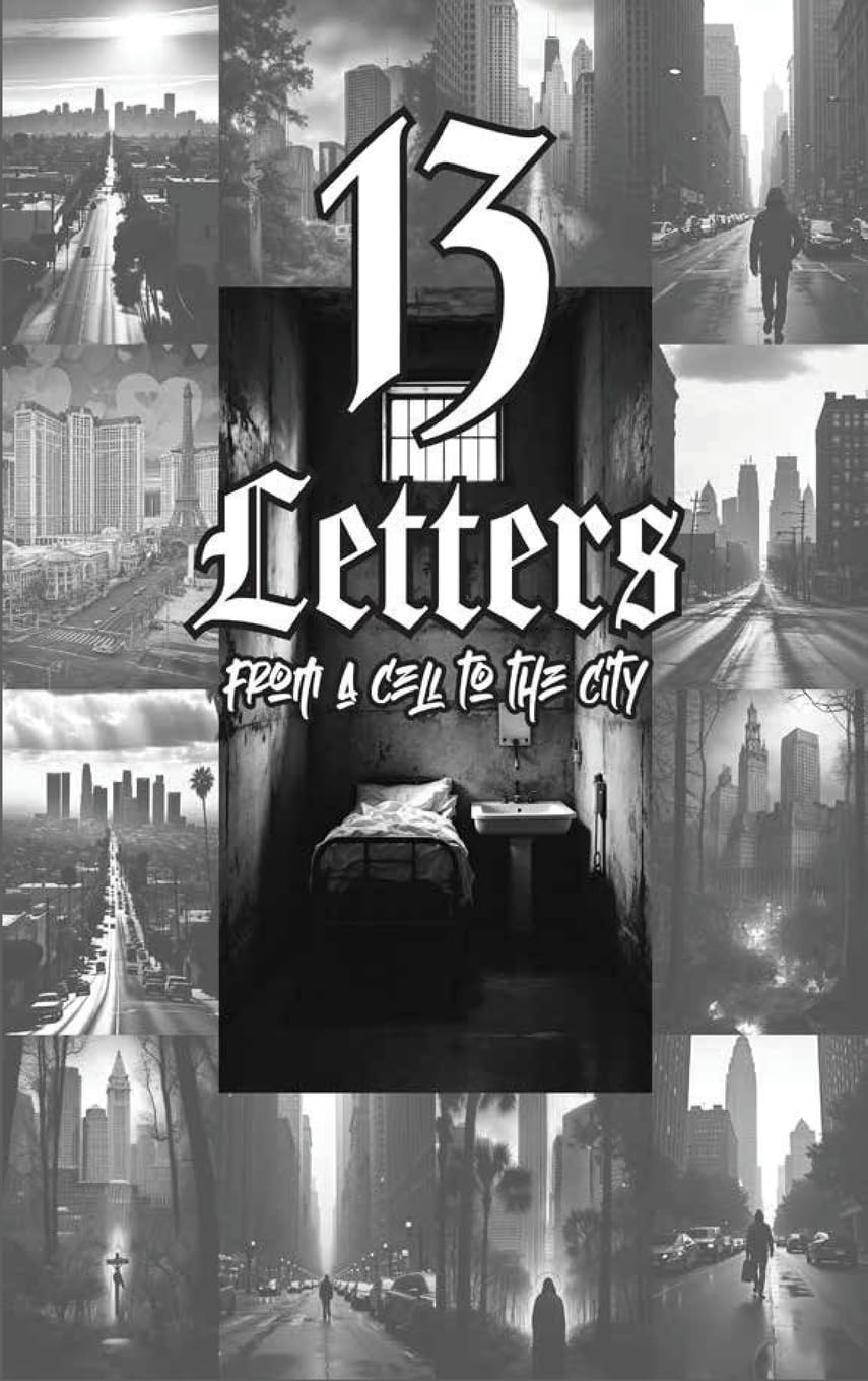 13 Letters "From a cell to the City" Fiction
