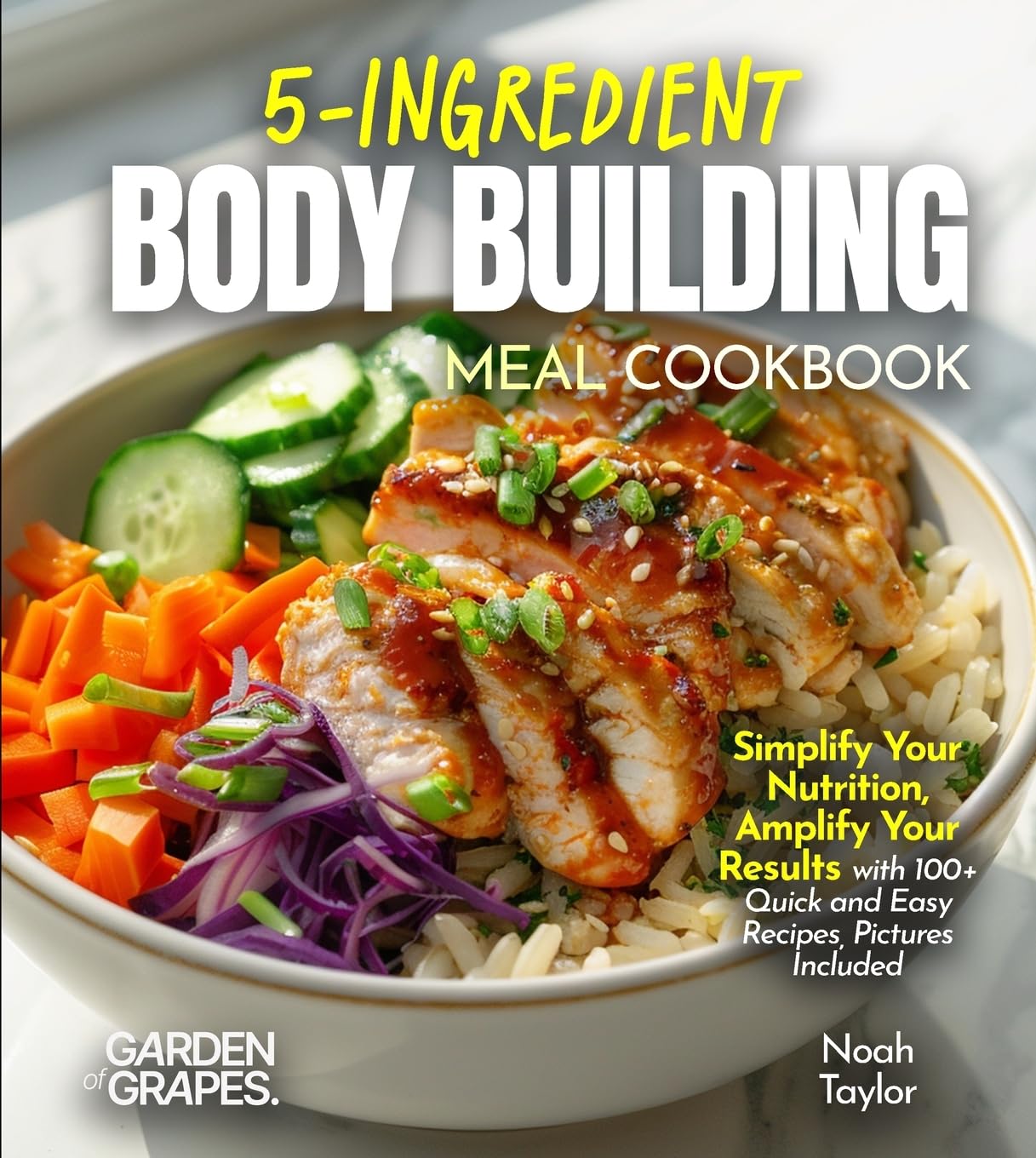 5-Ingredients Bodybuilding Meals Cookbook Leisure, Home & Garden