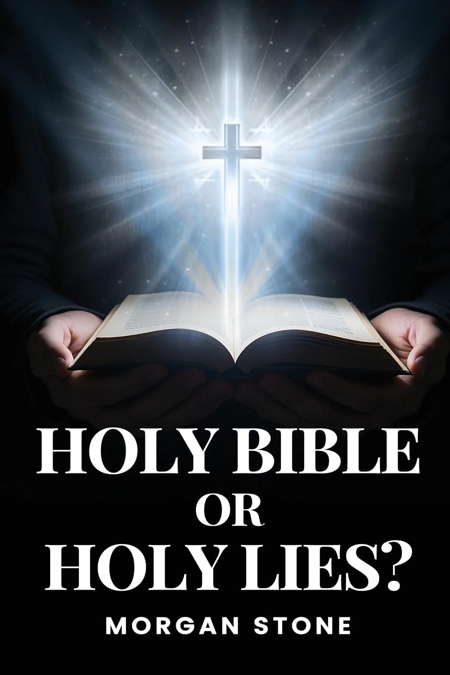 Holy Bible or Holy Lies? Religion & Esotericism