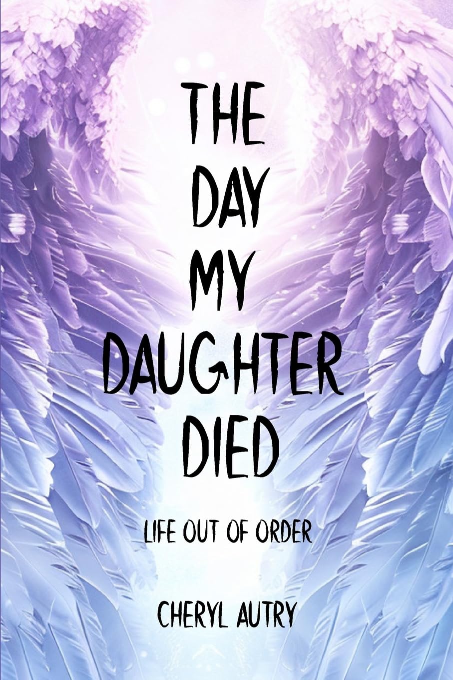 The Day My Daughter Died Art & Literature