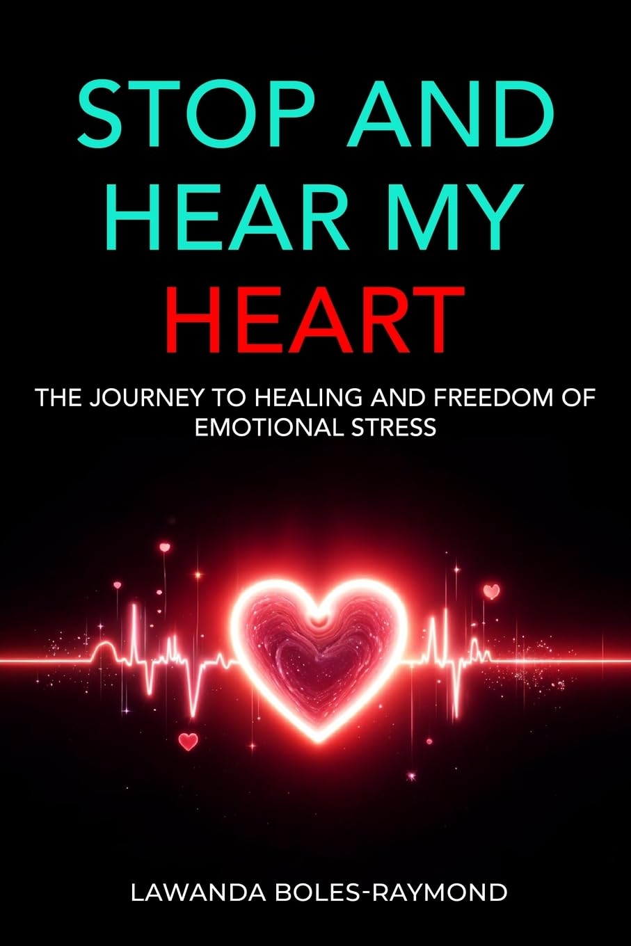 Stop And Hear My Heart Health, Nutrition & Fitness