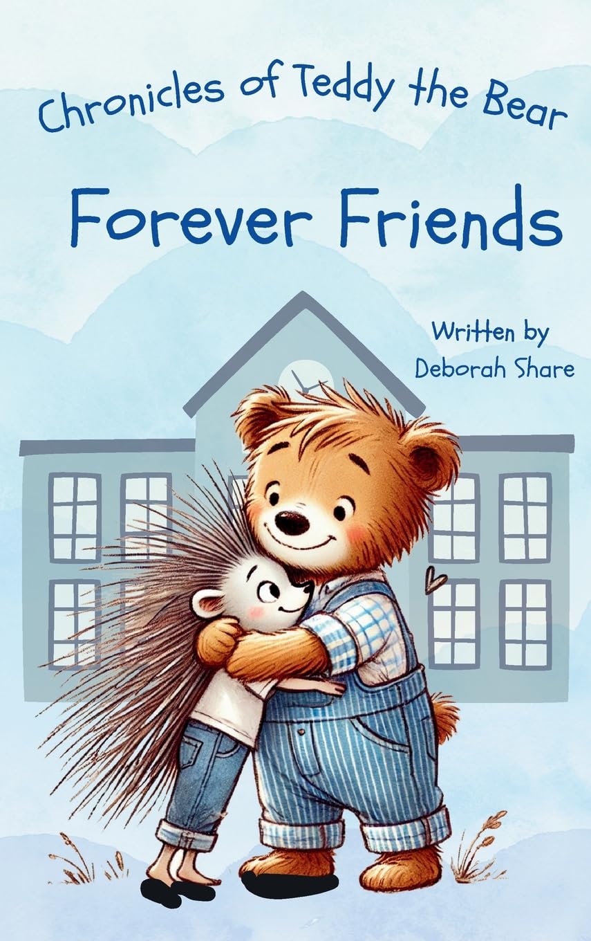 Chronicles of Teddy the Bear-Forever Friends Novels & Short Stories
