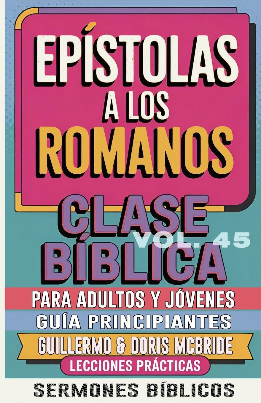 Clase Bíblica para Adultos y Jóvenes Guía Principiantes - Epístola a los Romanos Religion & Esotericism