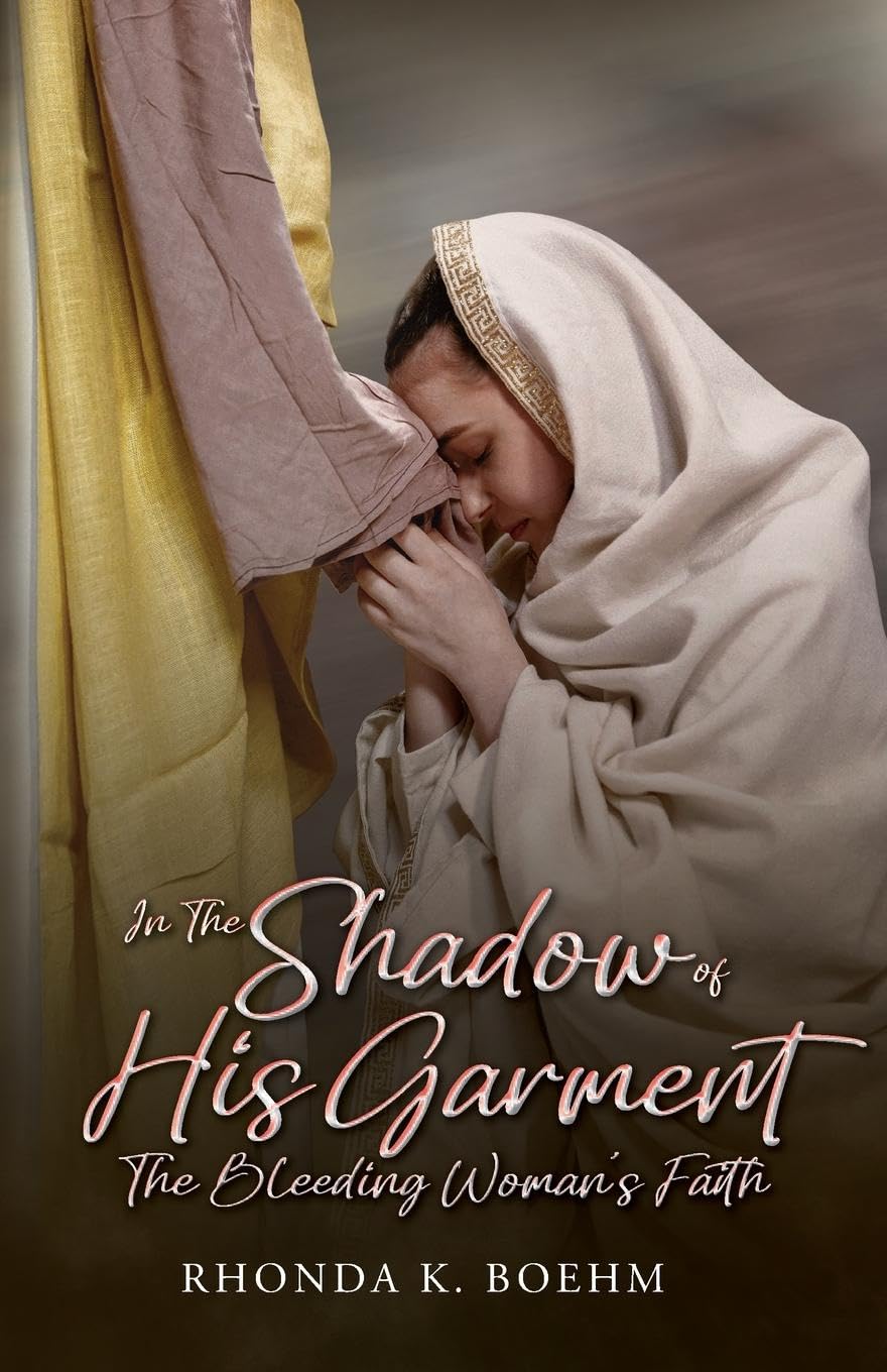 In The Shadow of His Garment, The Bleeding Woman's Faith Religion & Esotericism