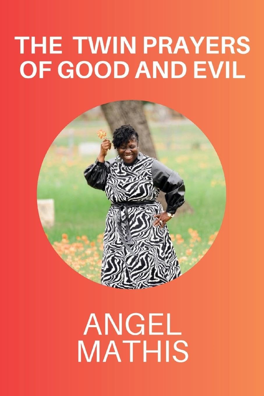 The Twin Prayers of Good and Evil Business, Finance & Career