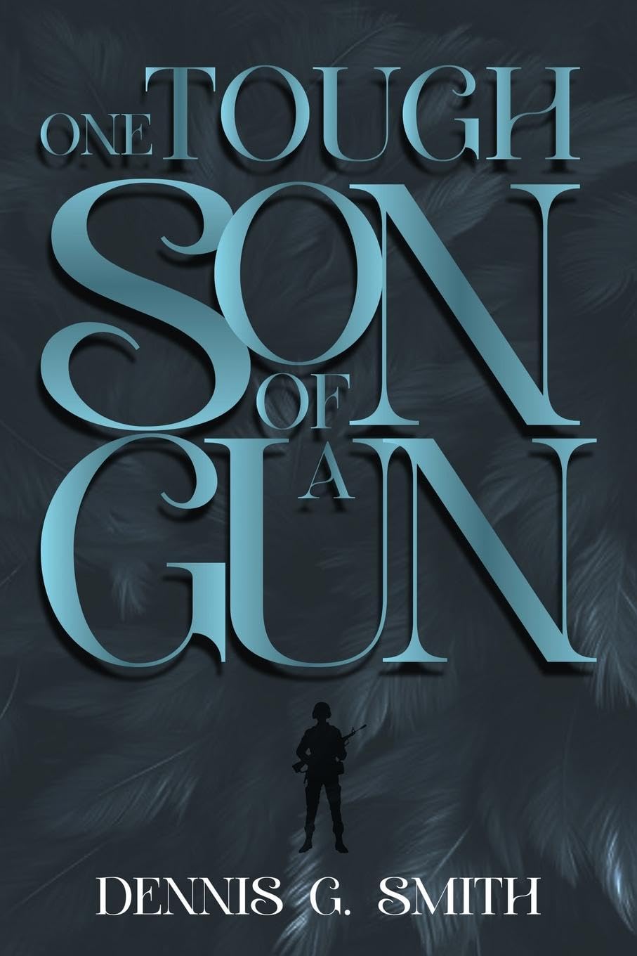 ONE TOUGH SON OF A GUN Action & Adventure