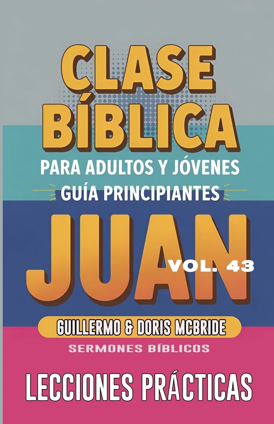 Clase Bíblica para Adultos y Jóvenes - Guía Principiantes - Juan Religion & Esotericism