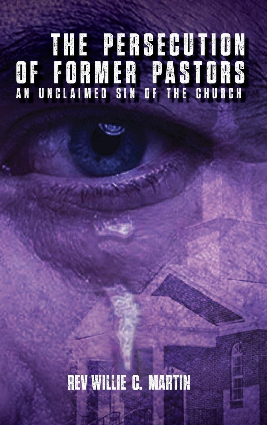 The Persecution of Former Pastors Religion & Esotericism