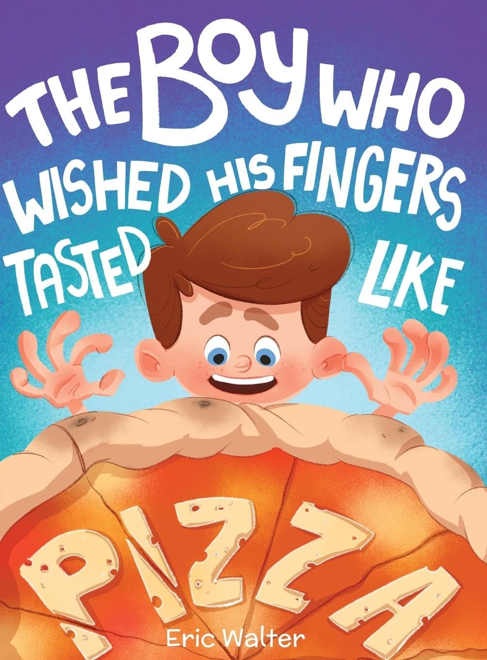 The Boy who Wished his Fingers Tasted Like Pizza Novels & Short Stories