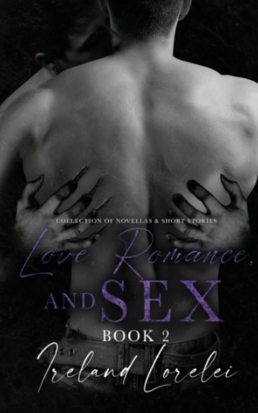 Love, Romance and SEX Book 2 Contemporary literature