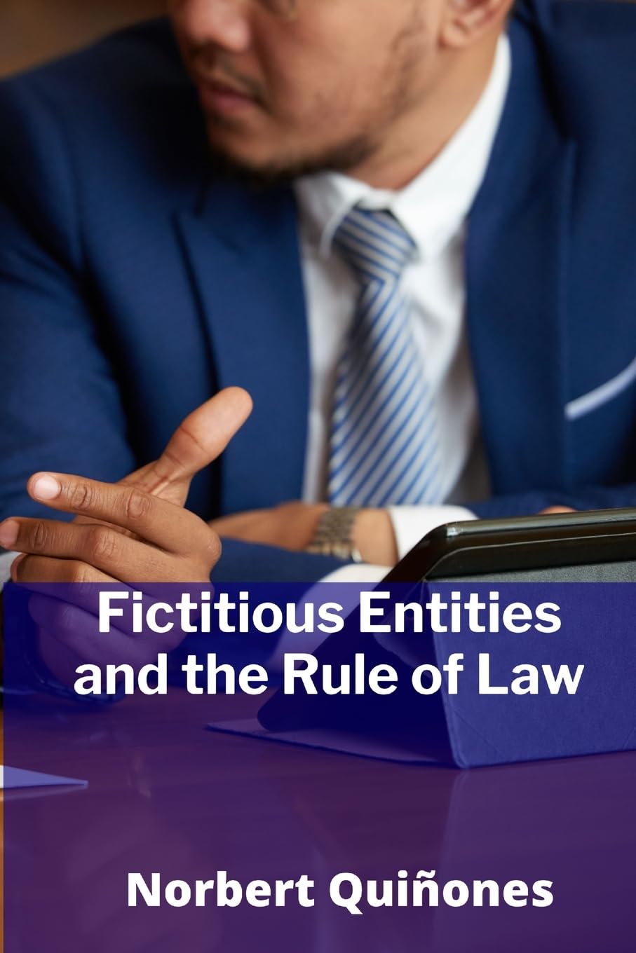 Fictitious Entities and the Rule of Law Law