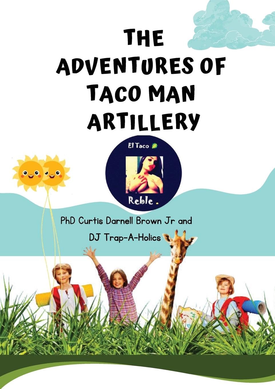 The Adventures of Taco Man Artillery. Poetry