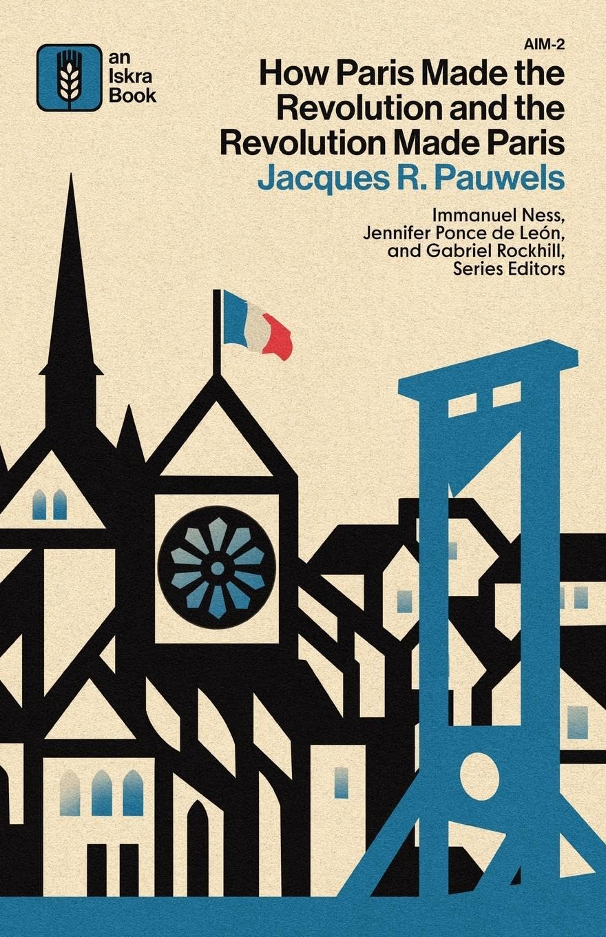 How Paris Made¿the¿Revolution¿and¿the¿Revolution¿Made¿Paris Leisure, Home & Garden
